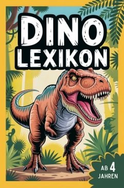 Cover Dinolexikon für Kinder - Mein erstes Dinosaurier Buch von A bis Z