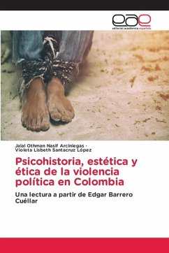 Cover Psicohistoria, estética y ética de la violencia política en Colombia