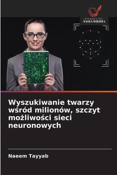 Cover Wyszukiwanie twarzy w¿ród milionów, szczyt mo¿liwo¿ci sieci neuronowych