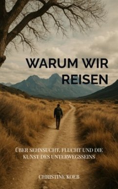 Warum wir reisen - Koeb, Christine