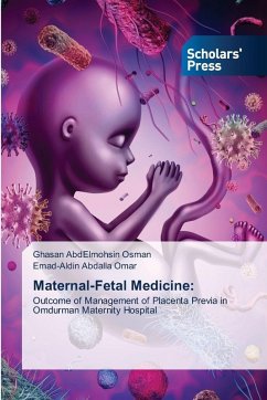 Maternal-Fetal Medicine: - Osman, Ghasan AbdElmohsin;Omar, Emad-Aldin Abdalla