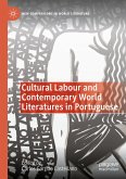 Cultural Labour and Contemporary World Literatures in Portuguese