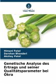 Genetische Analyse des Ertrags und seiner Qualitätsparameter bei Okra Genetische Analyse des Ertrags und seiner Qualitätsparameter bei Okra