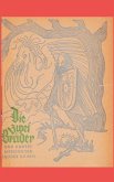 Die zwei Brüder und andere Märchen der Brüder Grimm