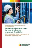 Tecnologia e inovação como ferramenta eficaz na segurança do trabalho