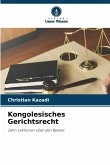 Kongolesisches Gerichtsrecht Kongolesisches Gerichtsrecht