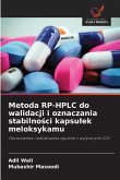 Metoda RP-HPLC do walidacji i oznaczania stabilno¿ci kapsu¿ek meloksykamu