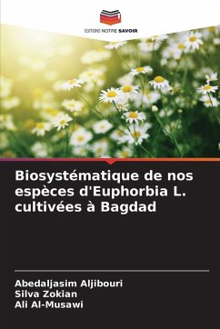Cover Biosystématique de nos espèces d'Euphorbia L. cultivées à Bagdad