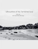 Silhouettes of My Tarnished Soul