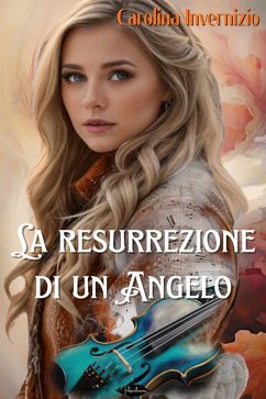 La resurrezione di un angelo (eBook, ePUB) - Invernizio, Carolina