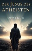Der Jesus des Atheisten (eBook, ePUB)