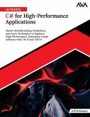 Ultimate C# for High-Performance Applications Ultimate C# for High-Performance Applications