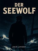 Der Seewolf (eBook, ePUB)