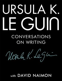 Conversations on Writing (eBook, ePUB) - Le Guin, Ursula K.