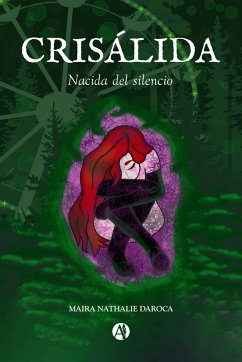Crisálida (eBook, ePUB) - Daroca, Maira Nathalie Crisálida (eBook, ePUB) - Daroca, Maira Nathalie