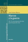 Marcos y la guerra Marcos y la guerra
