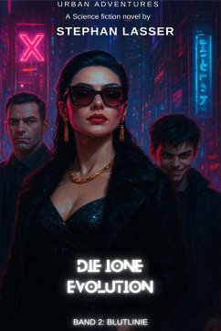 Die IONE Evolution - Band 2: Blutlinie (eBook, ePUB) - Lasser, Stephan