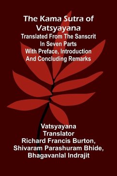 Cover The Kama Sutra Of Vatsyayana; Translated From The Sanscrit In Seven Parts With Preface, Introduction And Concluding Remarks