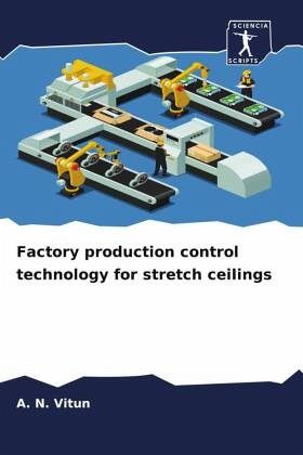 Factory production control technology for stretch ceilings Factory production control technology for stretch ceilings