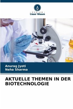 Cover AKTUELLE THEMEN IN DER BIOTECHNOLOGIE