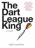 The Dart League King (eBook, ePUB)