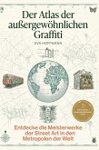 Der Atlas der außergewöhnlichen Graffiti