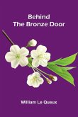 Behind The Bronze Door Behind The Bronze Door