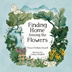 Finding Home Among the Flowers - Perkins Sewell, Tessa