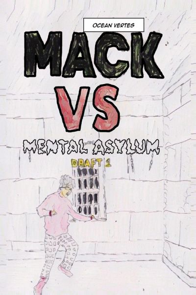 Mack VS Mental Asylum