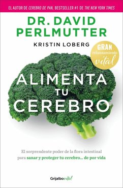 Alimenta Tu Cerebro (Relanz.) / Brain Maker - Perlmutter, David Alimenta Tu Cerebro (Relanz.) / Brain Maker - Perlmutter, David