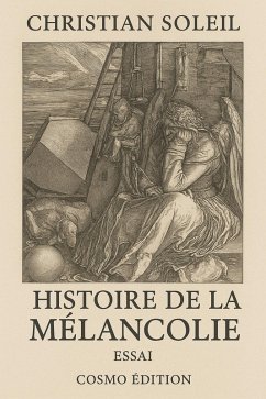 Histoire de la mélancolie (eBook, ePUB) - Soleil, Christian