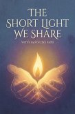 The Short Light We Share (eBook, ePUB)