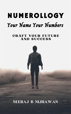 Cover Numerology- Your Name Your Numbers: Craft your future and success (eBook, ePUB)