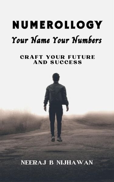 Numerology- Your Name Your Numbers: Craft your future and success (eBook, ePUB) Numerology- Your Name Your Numbers: Craft your future and success (eBook, ePUB)
