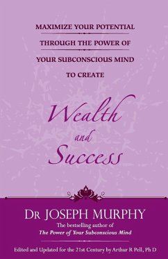 Cover MAXIMIZE YOUR POTENTIAL THROUGH THE POWER OF YOUR SUBCONSCIOUS MIND TO CREATE WEALTH AND SUCCESS (ENGLISH)
