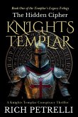 Knights Templar - The Hidden Cipher Knights Templar - The Hidden Cipher