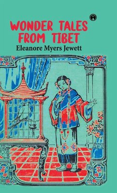 Wonder Tales from Tibet - Eleanore Myers Jewett Wonder Tales from Tibet - Eleanore Myers Jewett