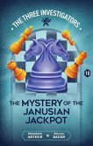 The Mystery of the Janusian Jackpot