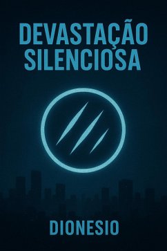 Cover Devastação Silenciosa (eBook, ePUB)