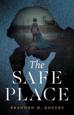 The Safe Place (eBook, ePUB) - Rogers, Brandon M.