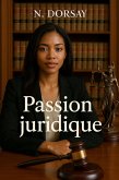 Passion juridique (eBook, ePUB) Passion juridique (eBook, ePUB)