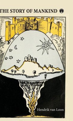 The Story of Mankind - Hendrik van Loon
