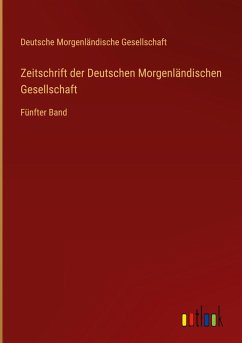 Zeitschrift der Deutschen Morgenländischen Gesellschaft