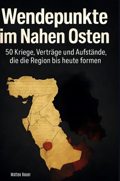 Wendepunkte im Nahen Osten - Bauer, Matteo Wendepunkte im Nahen Osten - Bauer, Matteo