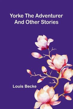 Cover Yorke The Adventurer And Other Stories