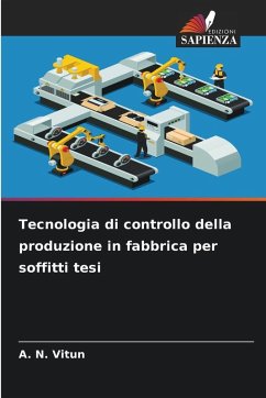 Cover Tecnologia di controllo della produzione in fabbrica per soffitti tesi