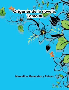 Cover Orígenes De La Novela, Tomo Iii