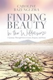 Finding Beauty in the Wilderness (eBook, ePUB)