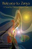 Welcome to Zenya (11D Zenyan Mythology, #2) (eBook, ePUB)