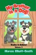 My Brother is a Dog! (Life with Smike... - Bild 1